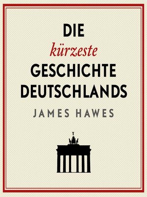 cover image of Die kürzeste Geschichte Deutschlands